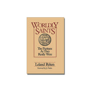 Worldly Saints: The Puritans As They Really Were  (Ryken) image 0
