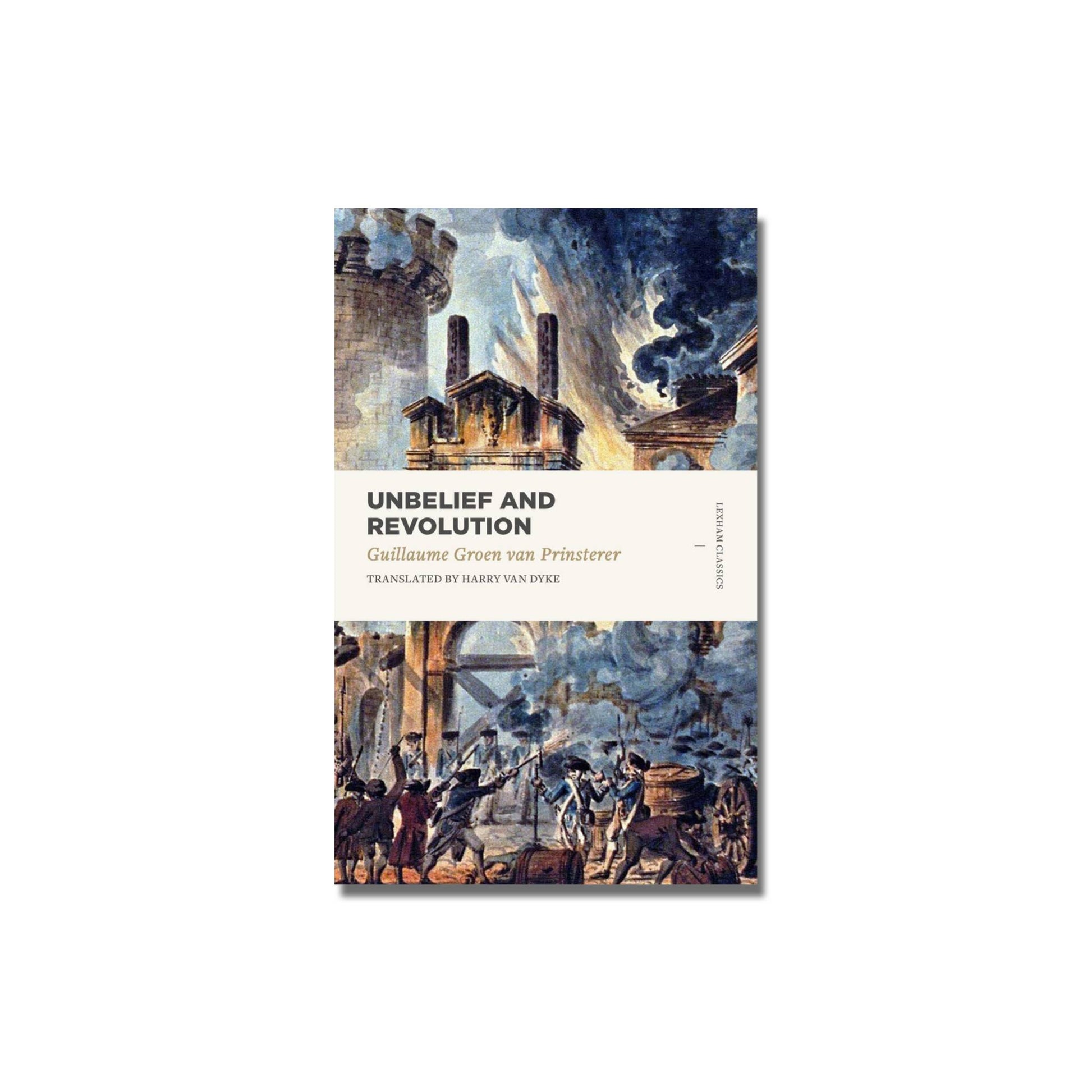 Unbelief and Revolution   (van Prinsterer) image 0