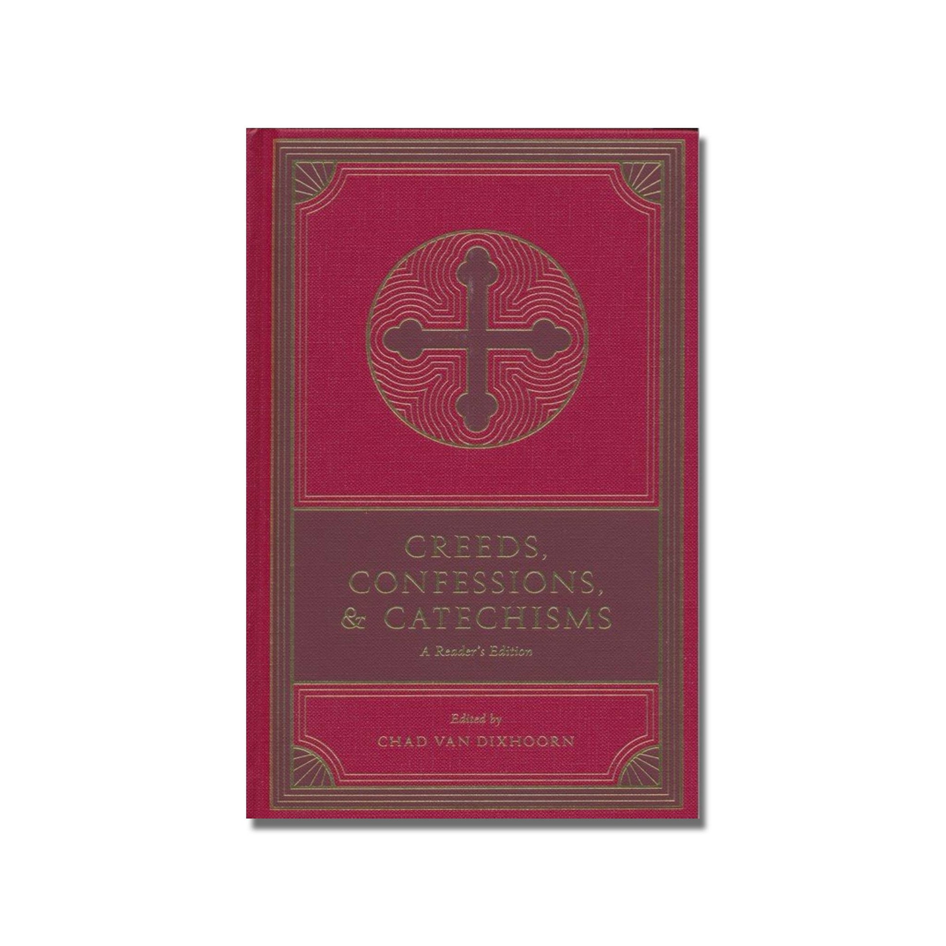 Creeds, Confessions & Catechisms: A Reader's Edition  (Van Dixhoorn) image 0