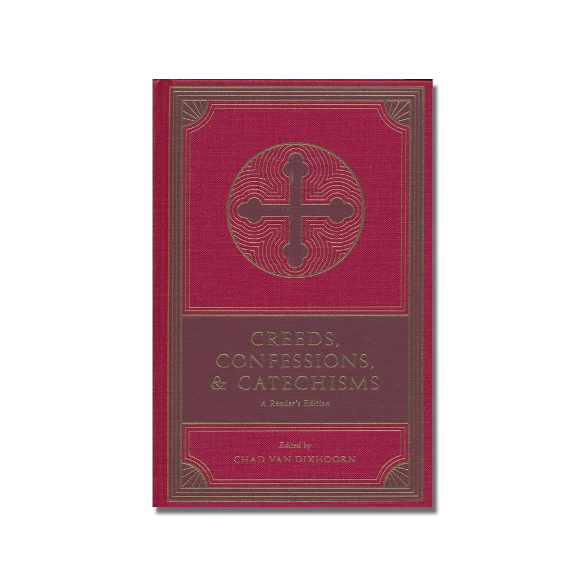 Creeds, Confessions & Catechisms: A Reader's Edition  (Van Dixhoorn) image 0