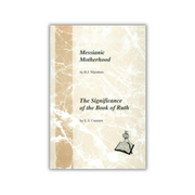 Messianic Motherhood & The Significance of the Book of Ruth (Nijenhuis,Cnossen) image 0