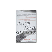 We Will Not Be Silenced  (Lutzer) image 0