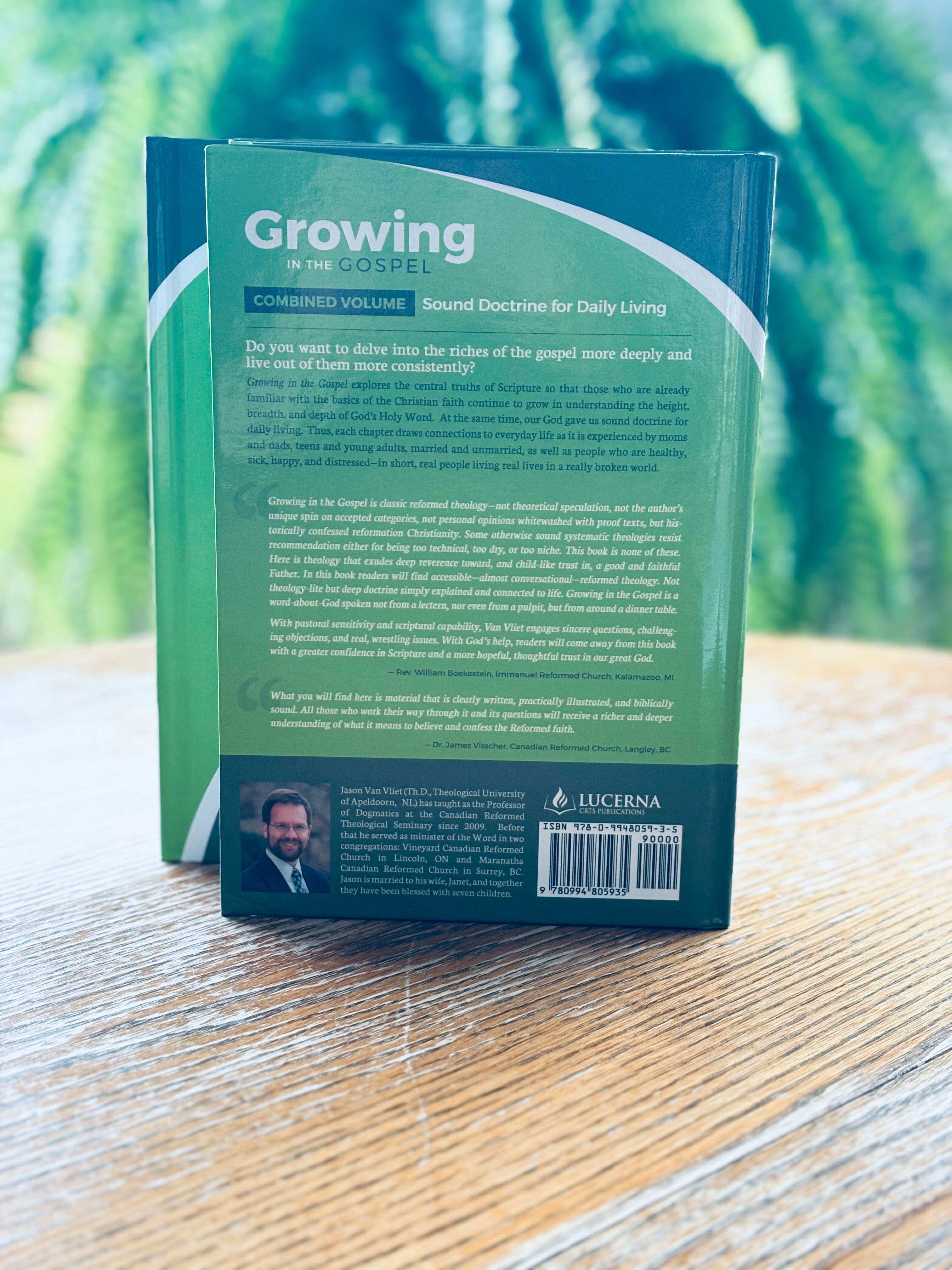 Growing in the Gospel: Sound Doctrine for Daily Living (Combined)(VanVliet) image 1
