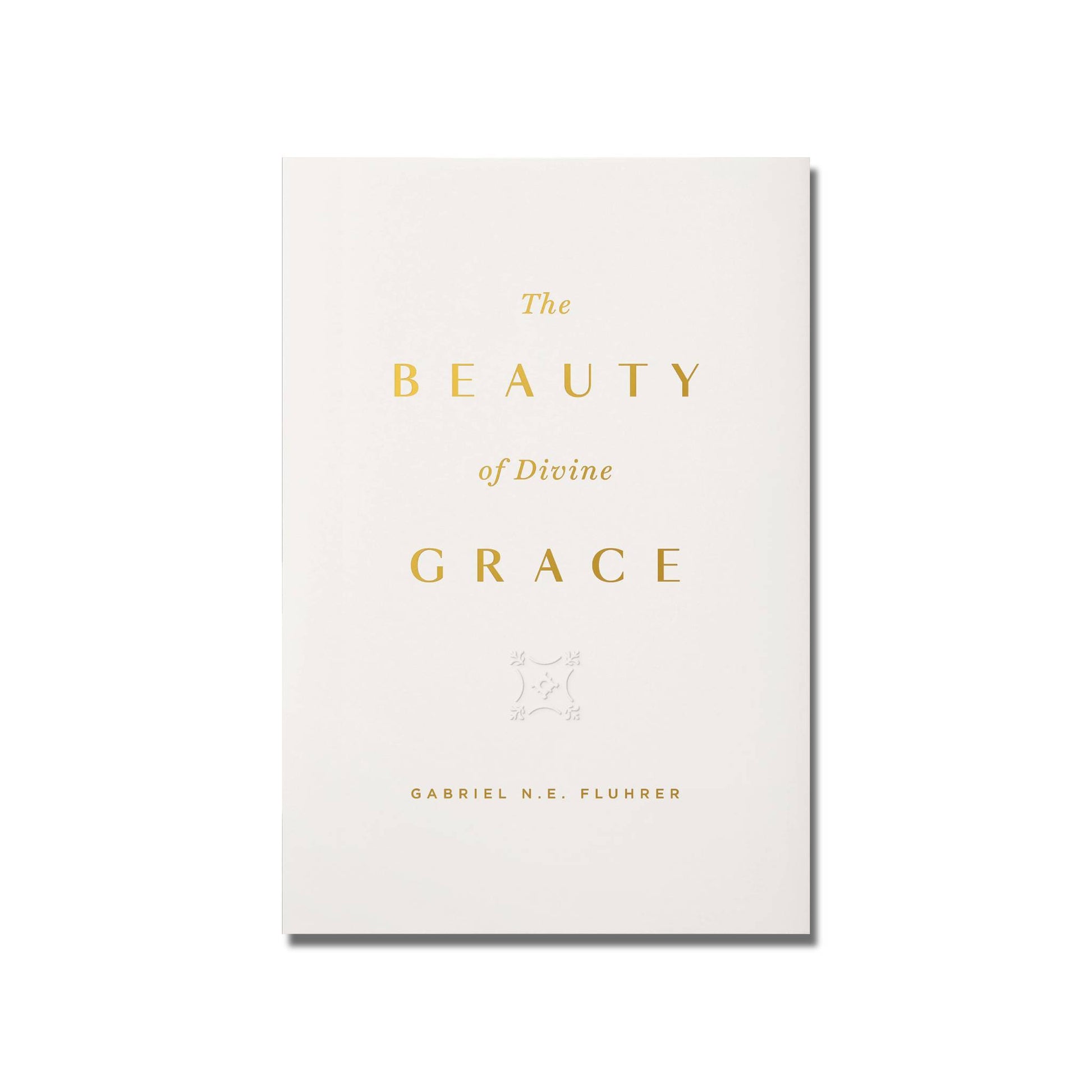 The Beauty of Divine Grace  (Fluhrer) image 0
