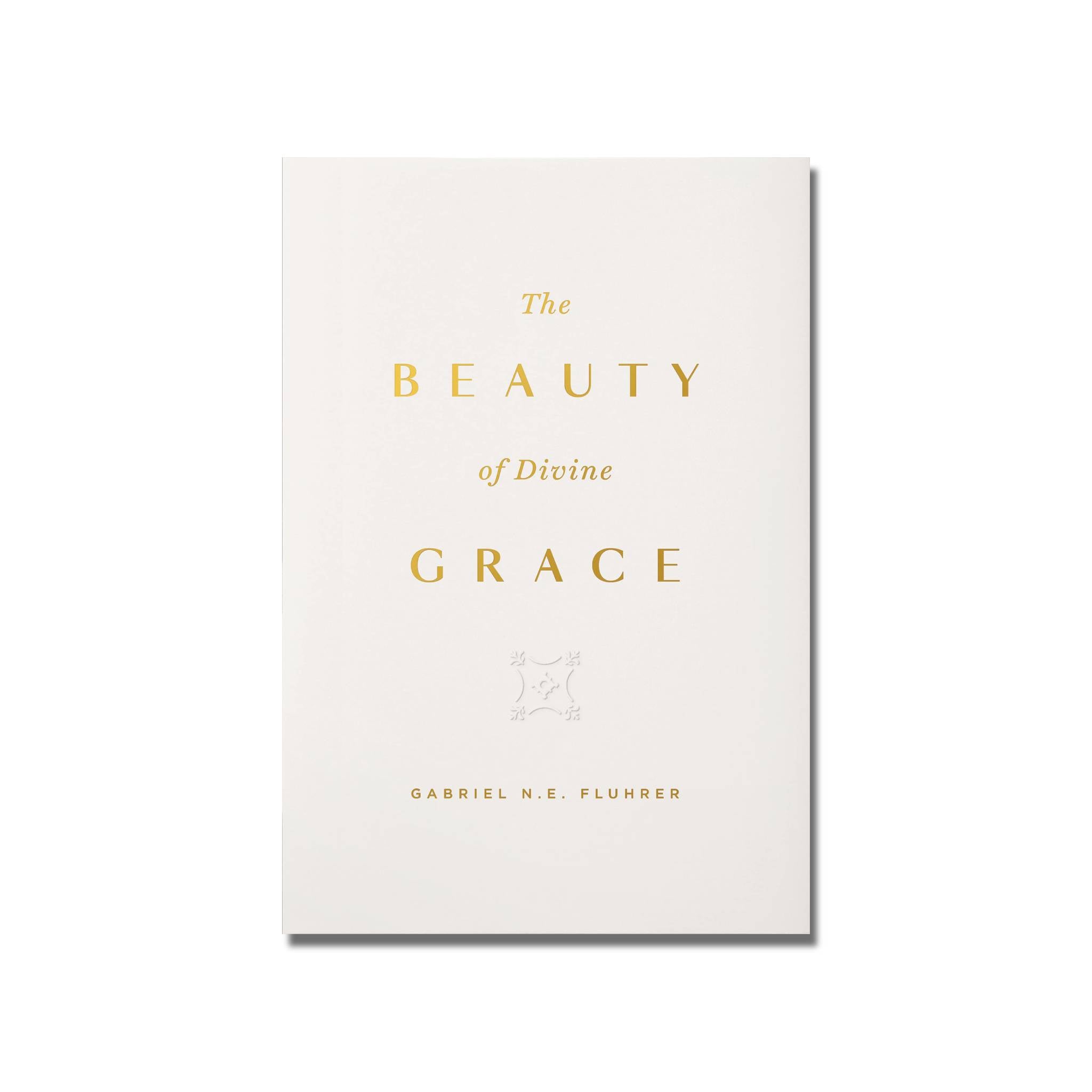 The Beauty of Divine Grace  (Fluhrer) image 0