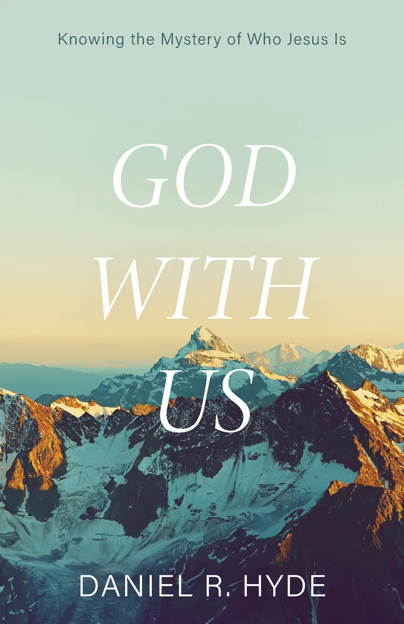 God with Us: Knowing the Mystery of Who Jesus Is - 2nd Edition (Hyde) image 0