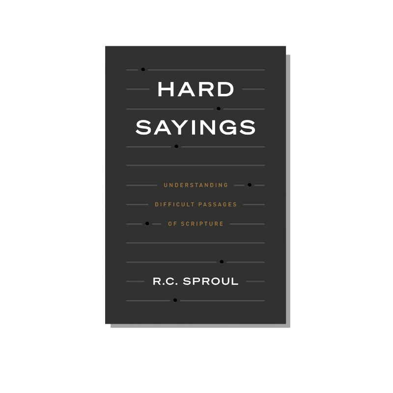 Hard Sayings - Understanding Difficult Passages of Scripture  (Sproul) image 0