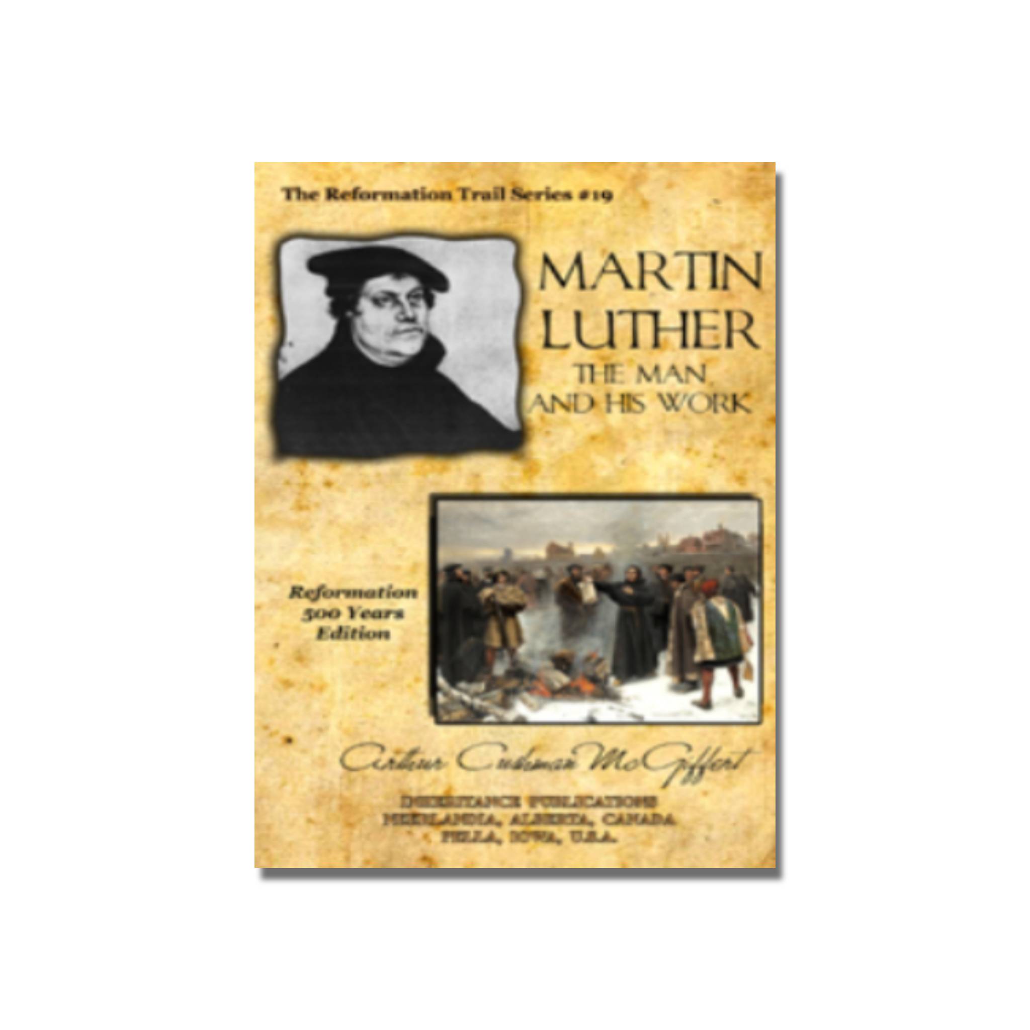 Martin Luther: The Man and His Work  (McGiffert) image 0