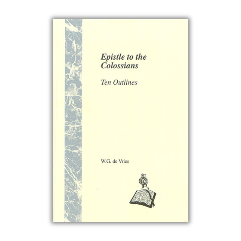 Epistle to the Colossians: Ten Outlines (Devries) image 0