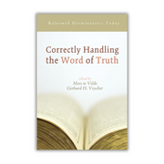 Correctly Handling the Word of Truth (te Velde) (Visscher) image 0