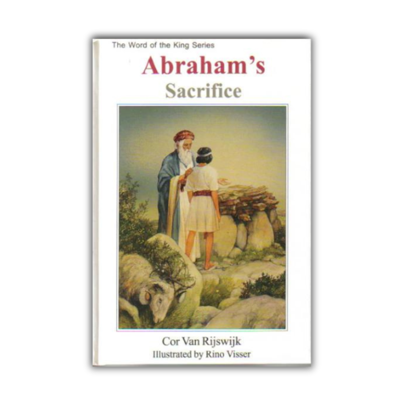 Abraham's Sacrifice  [Word of the King Series]   (Van Rijswijk) image 0