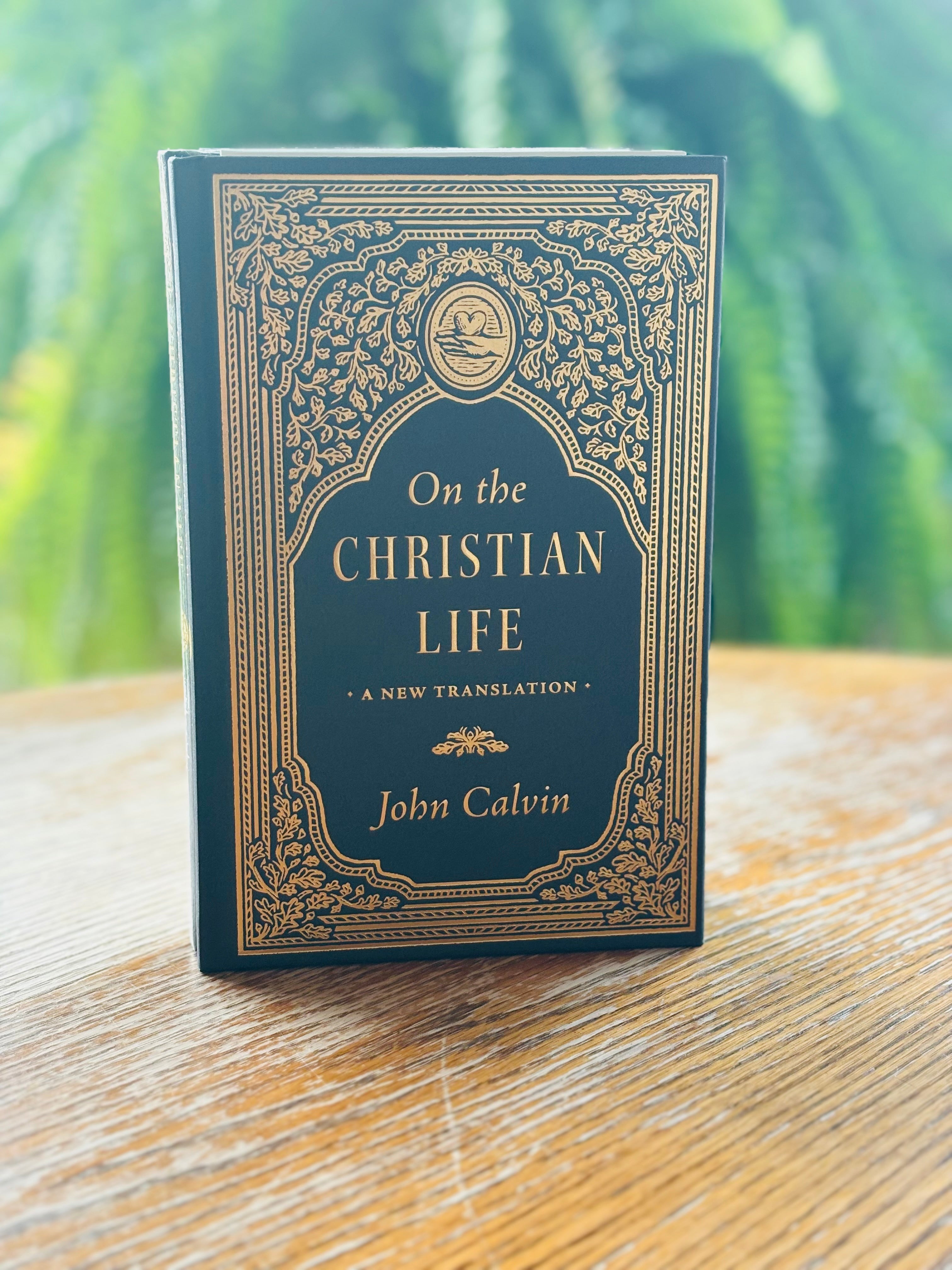 On the Christian Life: A New Translation  (Calvin) image 0