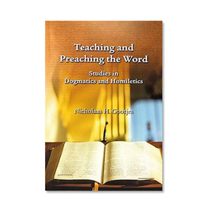 Teaching and Preaching the Word (Gootjes) image 0