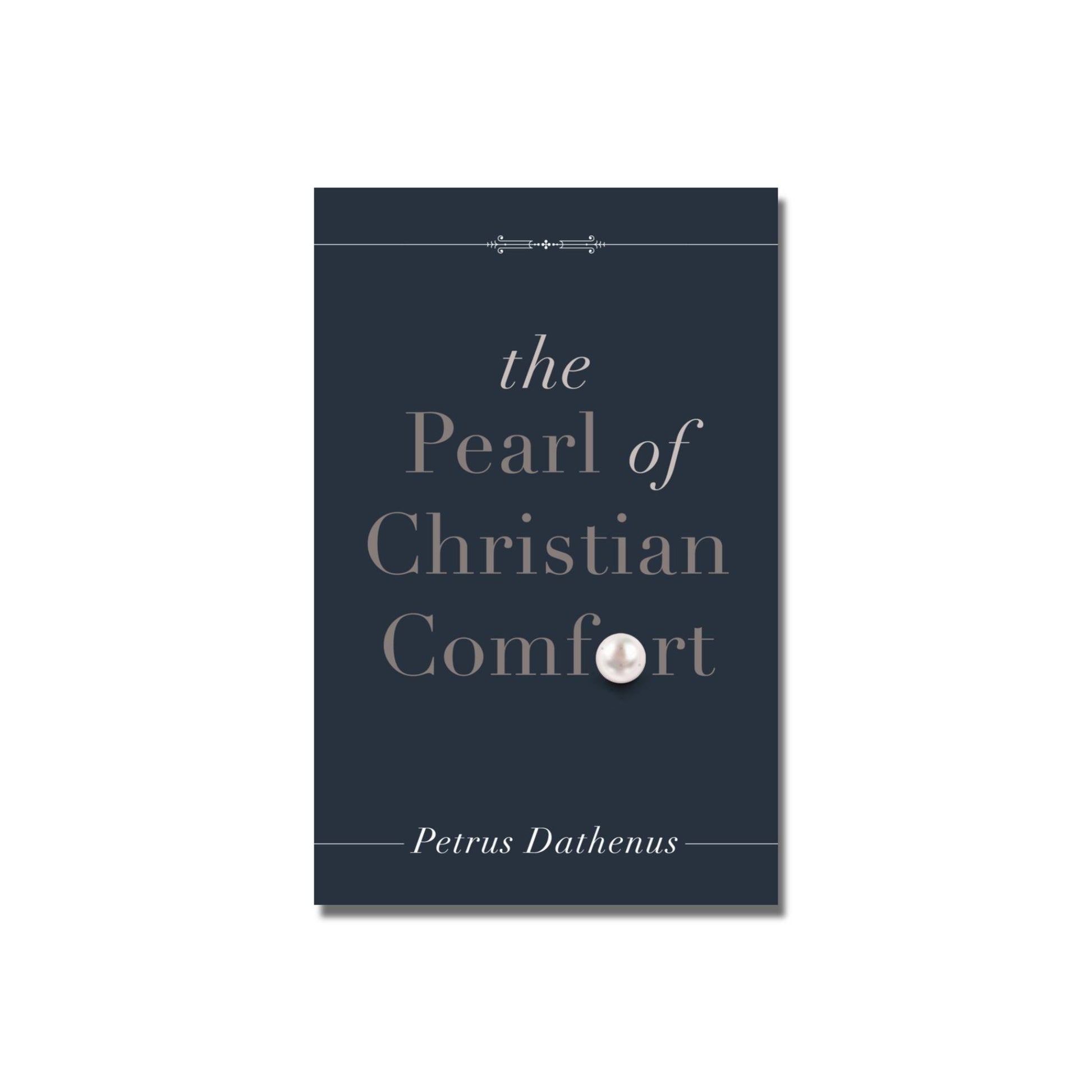 The Pearl of Christian Comfort   (Dathenus) image 0