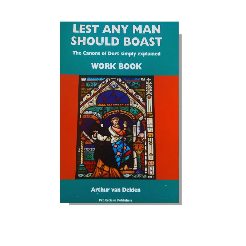 Lest Any Man Should Boast Workbook  (Van Delden) image 0