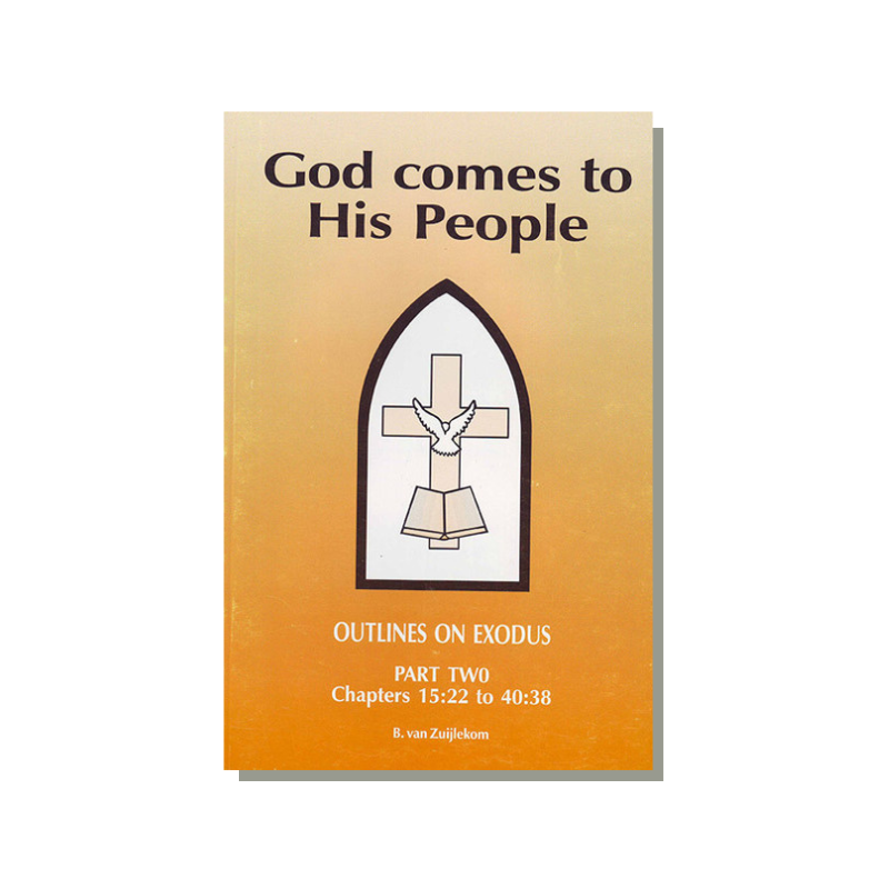 God Comes to His People Outlines on Exodus - Part 2 (VanZuijlekom) image 0