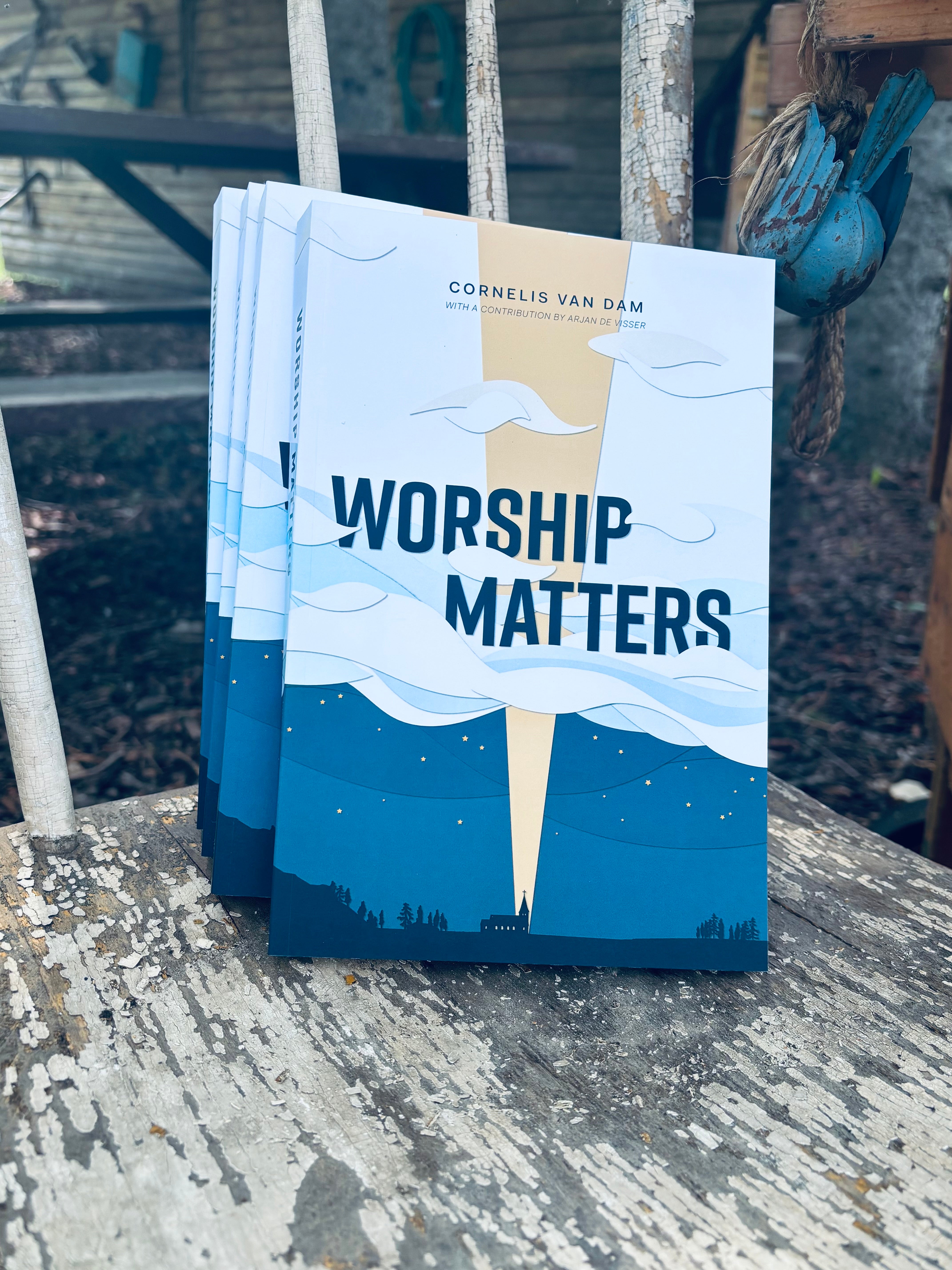 Worship Matters  (Van Dam)