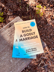 How to Build a Godly Marriage: 12 Principles for Flourishing and Lasting ( Joel & Mary Beeke)