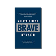 Brave By Faith  (Begg) image 0