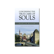 Concerning the True Care of Souls  (Bucer) image 0