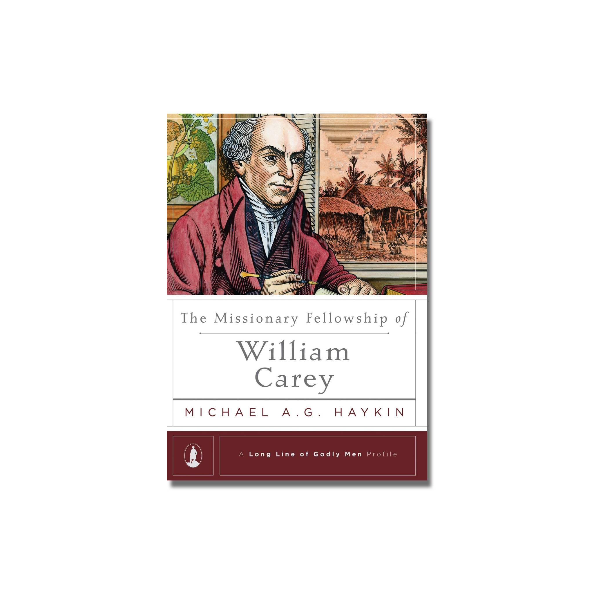 The Missionary Fellowship of William Carey  (Haykin) image 0