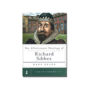 The Affectionate Theology of Richard Sibbes  (Dever) image 0