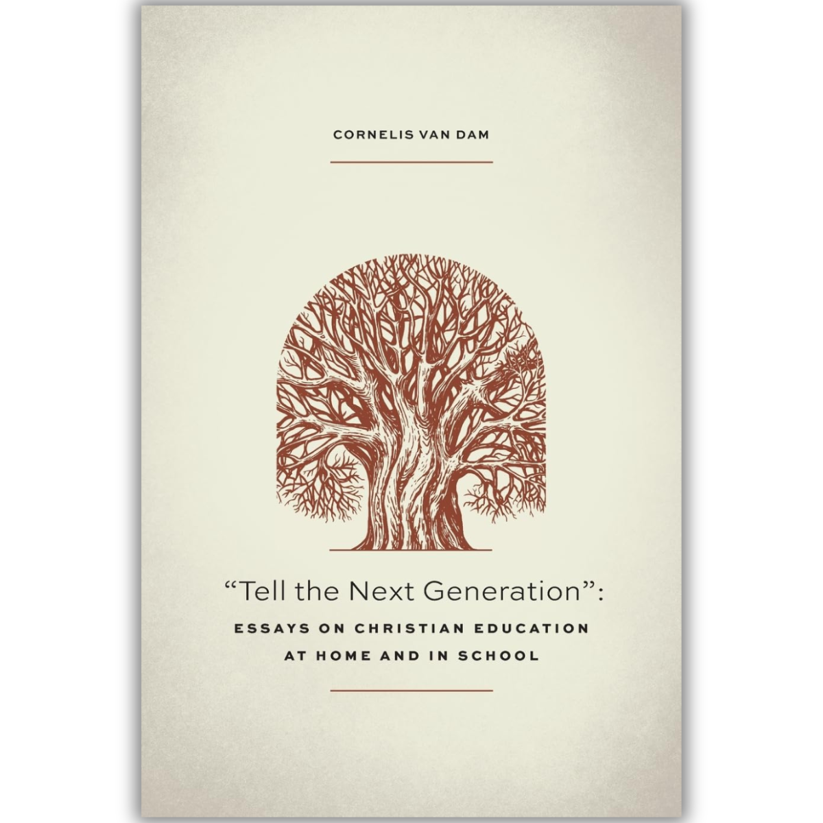 Tell The Next Generation: Essays on Christian Education at Home and in School image 2