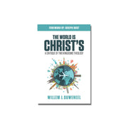 The World Is Christ's    (Ouweneel) image 0