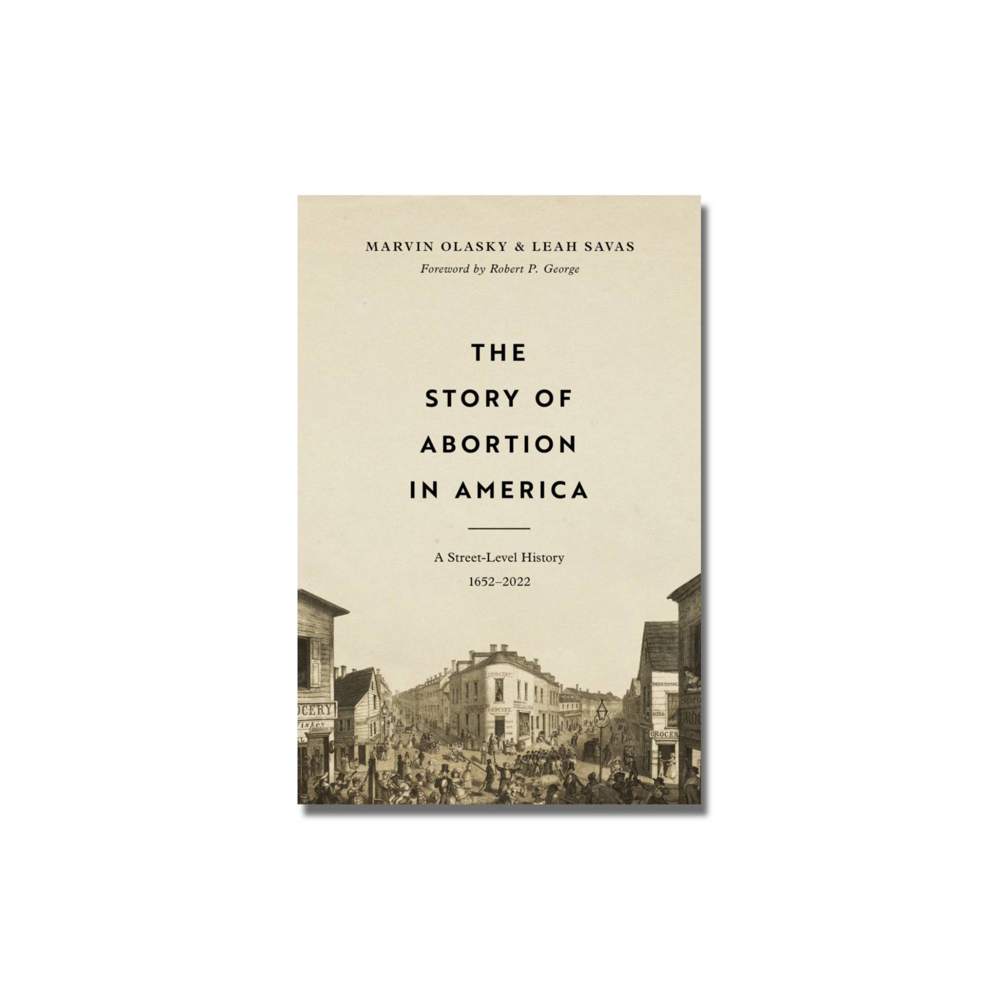 The Story of Abortion in America  (Savas) (Olasky) image 0