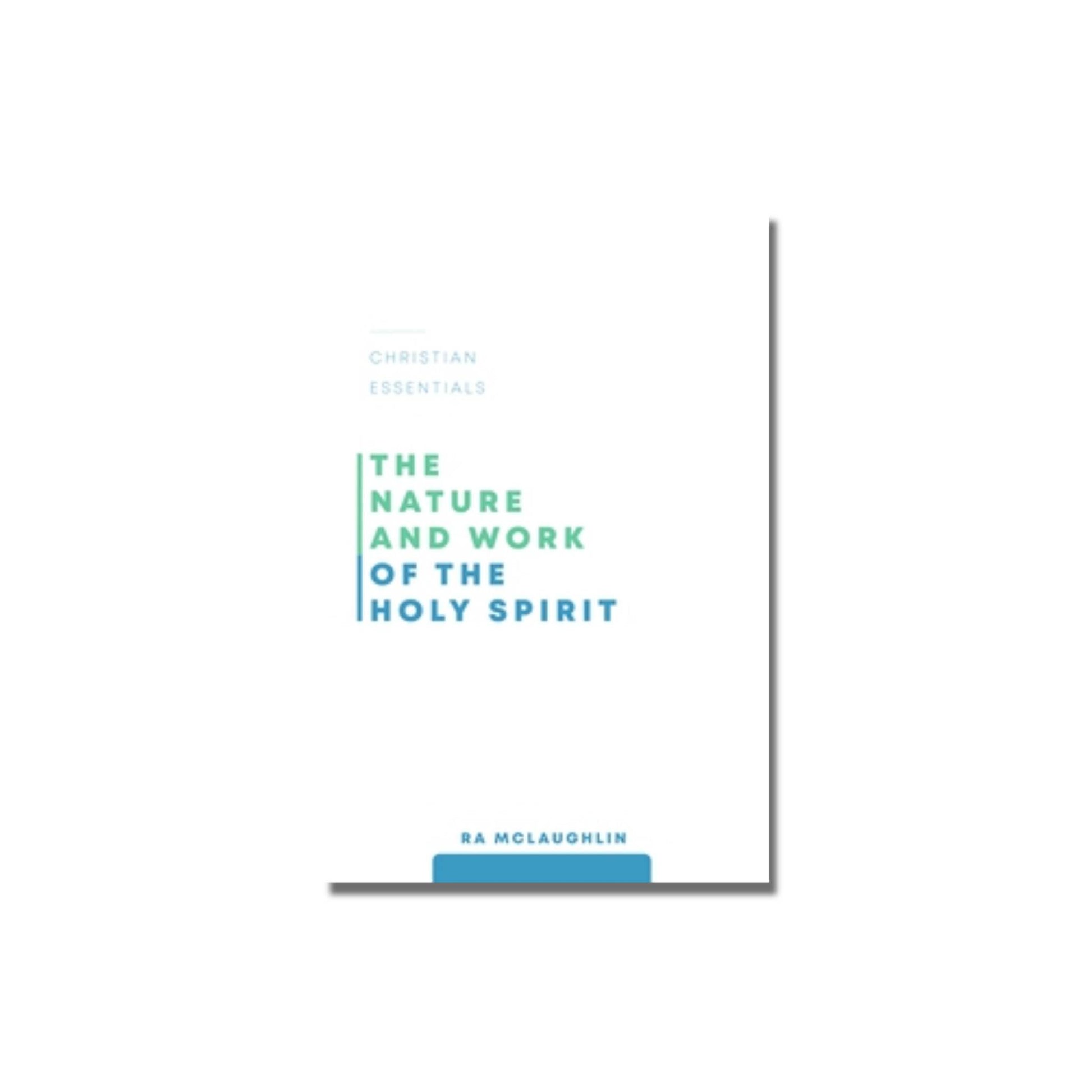 The Nature and Work of the Holy Spirit  (McLaughlin) image 0