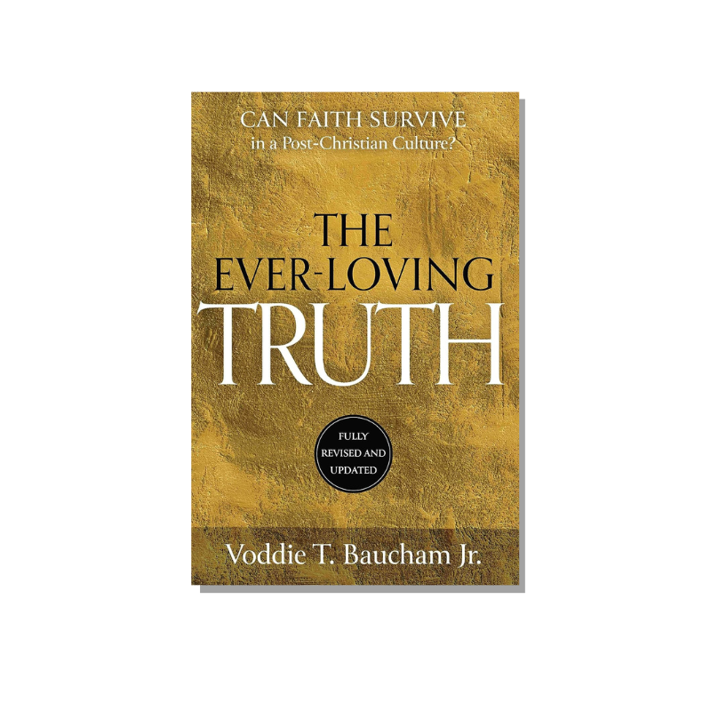 The Ever-Loving Truth  (Baucham) image 0